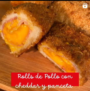 ROLLS DE POLLO CON PANCETA Y CHEDDAR EL POYOTE